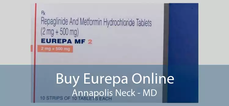 Buy Eurepa Online Annapolis Neck - MD