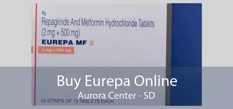 Buy Eurepa Online Aurora Center - SD