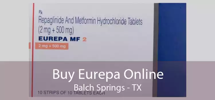 Buy Eurepa Online Balch Springs - TX