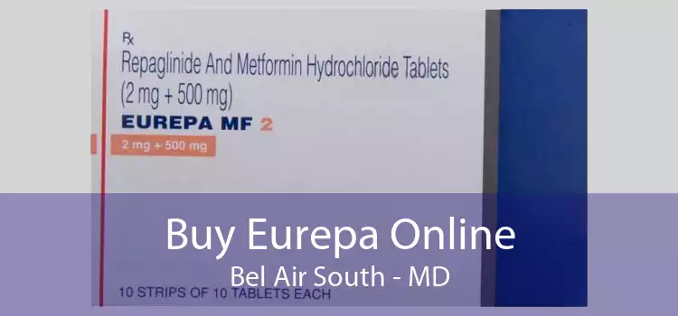 Buy Eurepa Online Bel Air South - MD