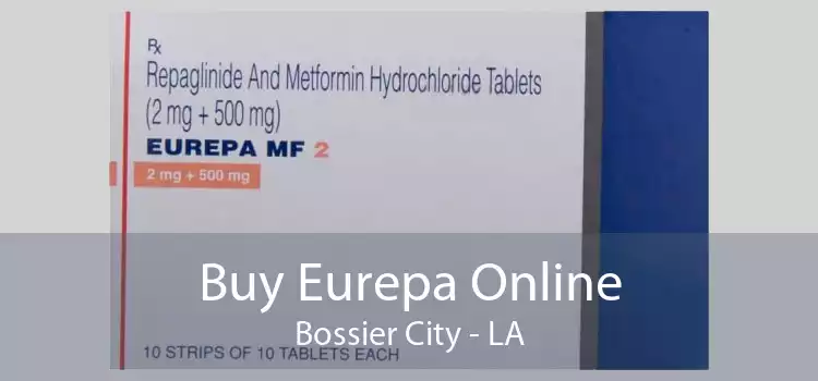 Buy Eurepa Online Bossier City - LA