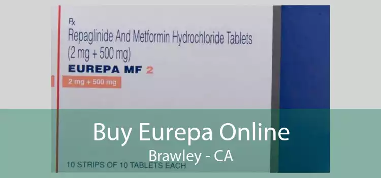 Buy Eurepa Online Brawley - CA