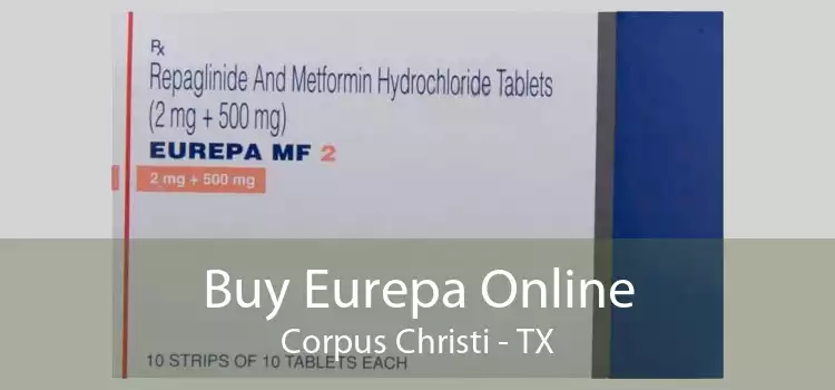 Buy Eurepa Online Corpus Christi - TX