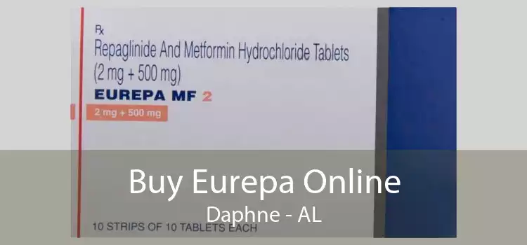 Buy Eurepa Online Daphne - AL