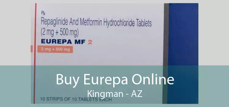 Buy Eurepa Online Kingman - AZ